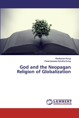 God and the Neopagan Religion of Globalization