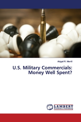 U.S. Military Commercials: Money Well Spent?