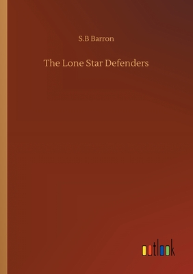 غلاف كتاب The Lone Star Defenders