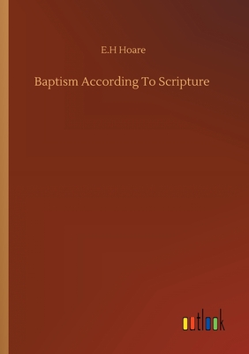 غلاف كتاب Baptism According To Scripture