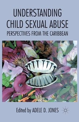 غلاف كتاب Understanding Child Sexual Abuse : Perspectives from the Caribbean
