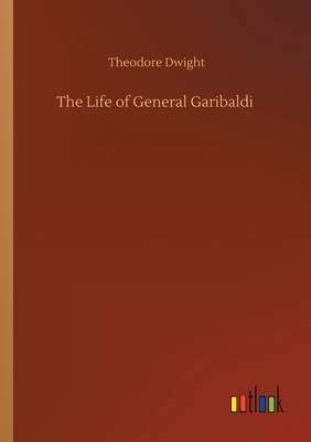 غلاف كتاب The Life of General Garibaldi
