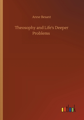 غلاف كتاب Theosophy and Life's Deeper Problems