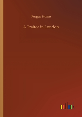 A Traitor in London