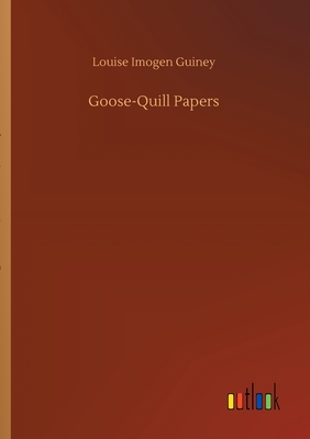 Goose-Quill Papers
