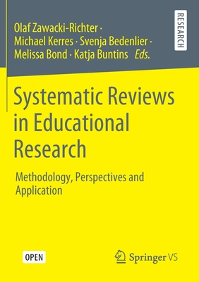 Systematic Reviews in Educational Research : Methodology, Perspectives and Application