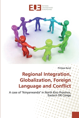 Regional Integration, Globalization, Foreign Language and Conflict