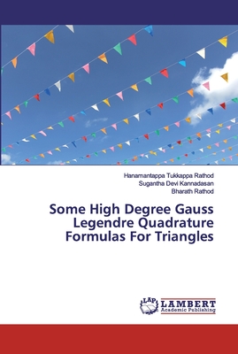 Some High Degree Gauss Legendre Quadrature Formulas For Triangles