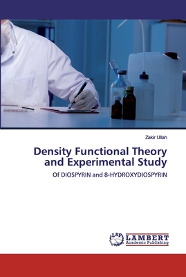 Density Functional Theory and Experimental Study