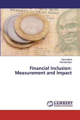 Financial Inclusion: Measurement and Impact