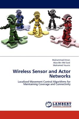 Wireless Sensor and Actor Networks