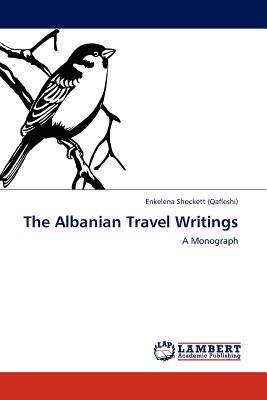 The Albanian Travel Writings