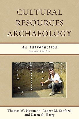 Cultural Resources Archaeology: An Introduction, Second Edition