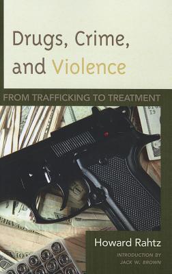 غلاف كتاب Drugs, Crime and Violence: From Trafficking to Treatment