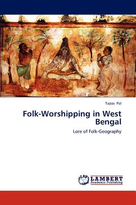 Folk-Worshipping in West Bengal