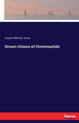 Dream-Visions of Christmastide