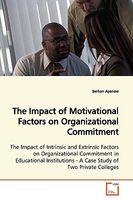 The Impact of Motivational Factors on Organizational  Commitment