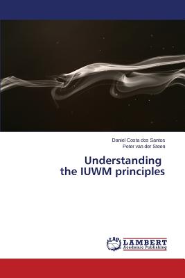 Understanding the IUWM principles