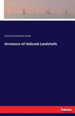 غلاف كتاب Armature of Helicoid Landshells