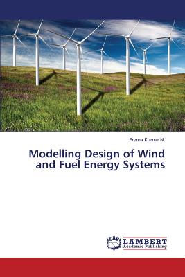 Modelling Design of Wind and Fuel Energy Systems