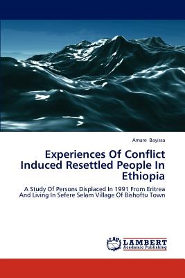 غلاف كتاب Experiences Of Conflict Induced Resettled People In Ethiopia