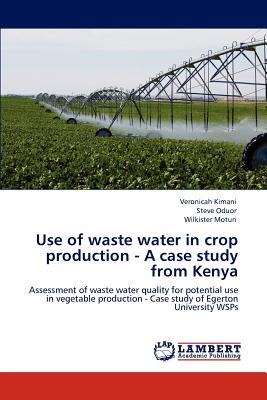 Use of waste water in crop production - A case study from Kenya