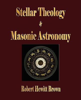 Stellar Theology and Masonic Astronomy