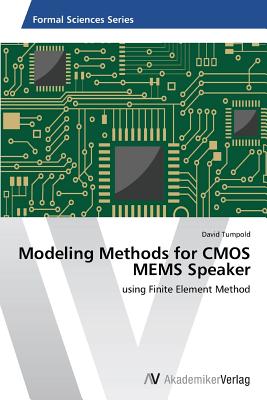 Modeling Methods for CMOS MEMS Speaker