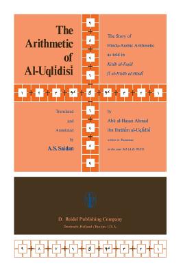 غلاف كتاب The Arithmetic of Al-Uqlidisi : The Story of Hindu-Arabic Arithmetic as told in Kitab al-Fu؟ul fi al-؟isab al-Hindi