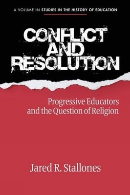 غلاف كتاب Conflict and Resolution: Progressive Educators and the Question of Religion