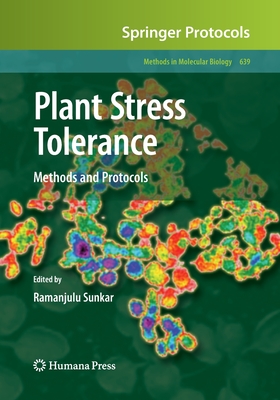 Plant Stress Tolerance : Methods and Protocols