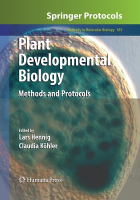 Plant Developmental Biology : Methods and Protocols