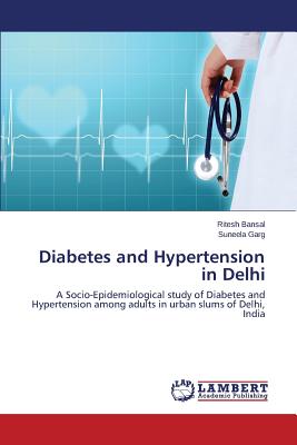 Diabetes and Hypertension in Delhi