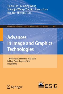 Advances in Image and Graphics Technologies : 11th Chinese Conference, IGTA 2016, Beijing, China, July 8-9, 2016, Proceedings