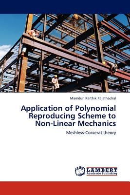 Application of Polynomial Reproducing Scheme to Non-Linear Mechanics