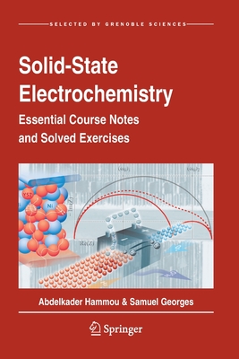 Solid-State Electrochemistry : Essential Course Notes and Solved Exercises