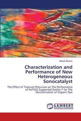 Characterization and Performance of New Heterogeneous Sonocatalyst