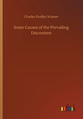 Some Causes of the Prevailing Discontent