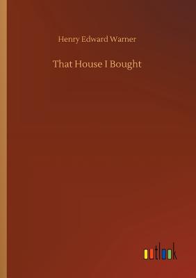 غلاف كتاب That House I Bought