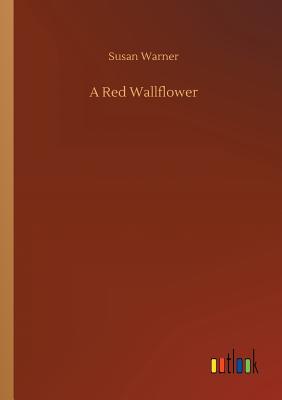 A Red Wallflower