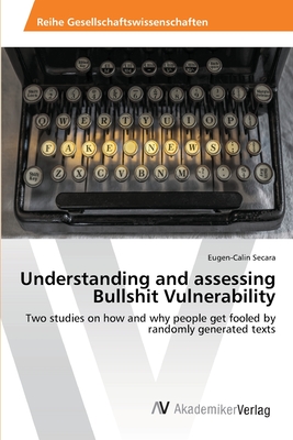 Understanding and assessing Bullshit Vulnerability