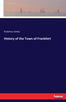 غلاف كتاب History of the Town of Frankfort