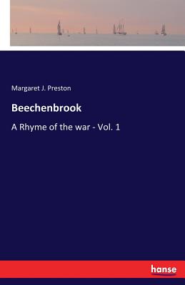 Beechenbrook:A Rhyme of the war - Vol. 1