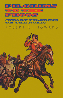 Pilgrims to the Pecos (Weary Pilgrims on the Road)