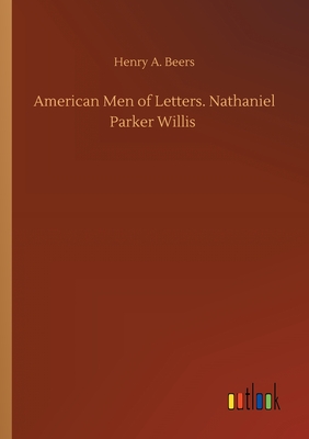 غلاف كتاب American Men of Letters. Nathaniel Parker Willis