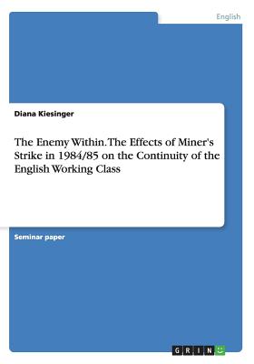 The Enemy Within. The Effects of Miner