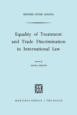 Equality of Treatment and Trade Discrimination in International Law