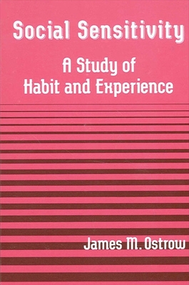 Social Sensitivity : A Study of Habit and Experience