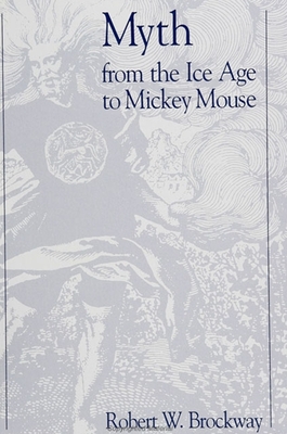 غلاف كتاب Myth from the Ice Age to Mickey Mouse