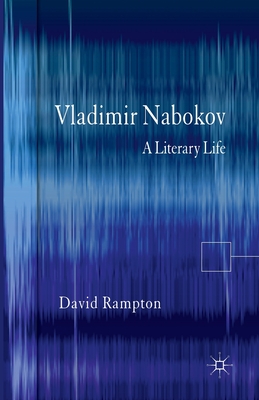 Vladimir Nabokov : A Literary Life